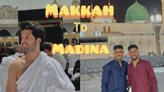 Makkah se madina  | masjid e nabvi pehli baar gye  | khubsurat jagah