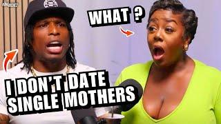 I Don't Date SINGLE MOTHERS !