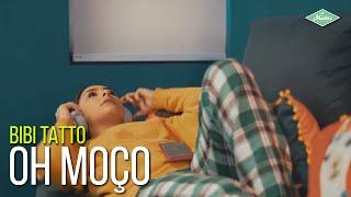 Bibi Tatto - Oh Moço (Videoclipe Oficial)