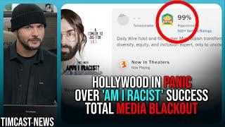 Hollywood IN PANIC Over Matt Walsh AM I RACIST Film Success, Daily Wire Film Hits TOP 5 Box Office