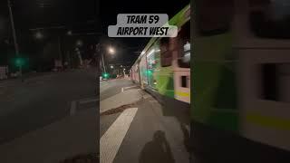 TRAM 59 AIRPORT WEST #shorts #tram #melbourne #viral #trending