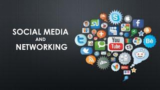 Social Media and Networking