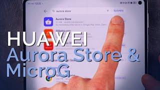 Huawei MicroG AuroraStore