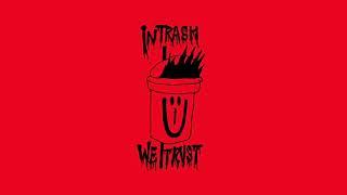 IN TRASH WE TRUST #1