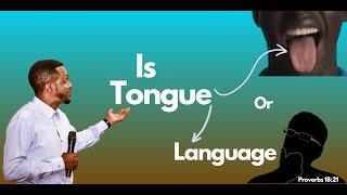 Tongue in Proverbs 18:21 explained by Teacher John CW