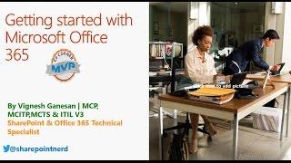 Getting started with Microsoft Office 365 by Vignesh Ganesan