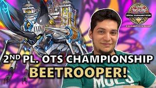 2nd Place OTS Championship (Enschede) Beetrooper Deck Profile Ft Antonio Catanese! | @HypetrainYGO