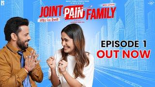 Joint Pain Family | Episode 01| Punjabi Web Series 2024 | Comedy Punjabi Movie | Rajiv Thakur