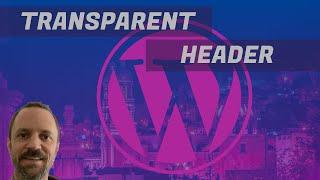 Transparent Header For WordPress Website in 2023