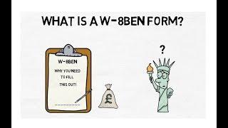 What is a W-8ben form? Why you NEED to fill this out before investing