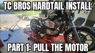 TC Bro's Sportster Hard Tail Install How to (Part 1) Pulling The Motor
