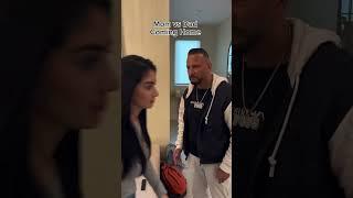 MOM VS DAD COMING HOME 