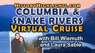 Virtual Cruise of the Columbia and Snake Rivers -- LEARN MORE