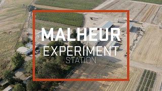 Malheur Experiment Station Overview