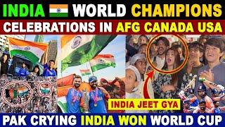 INDIA WORLD CHAMPIONS | CELEBRATION IN AFGHANISTAN CANADA USA & INDIA | PAK PUBLIC REACTION