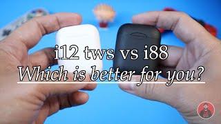 Comparing the i12 tws to the i88 tws - Apple AirPod clones