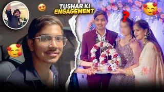 Tushar Ki Engagement Me Sab Shock Kr Diya 