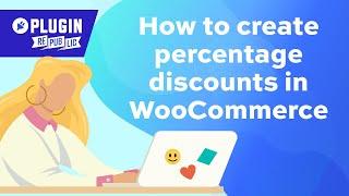 How to create percentage discounts in WooCommerce