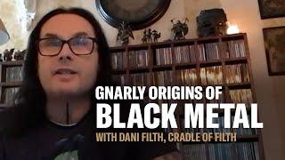 Black Metal's Gnarly Origins: With Cradle of Filth's Dani Filth