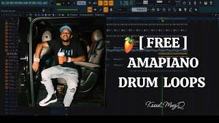 [FREE]AMAPIANO DRUM LOOPS | 2024  | FL Studio 20