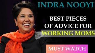 INDRA NOOYI - BEST Role model . MUST WATCH life changing advises for working women.