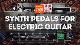 That Pedal Show – Synth Sounds For Electric Guitar: Roland, EHX, Hologram & Digitech