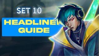 Set 10 Headliner Guide | TFT