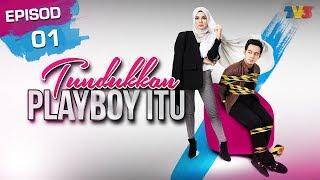 [FULL] Tundukkan Playboy Itu | Episod 1