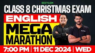 Class 8 Christmas Exam | English | Mega Marathon | Xylem Class 8