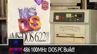 486 100MHz MS-DOS PC Build!