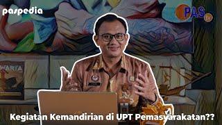 PASPEDIA: Pembinaan Kemandirian