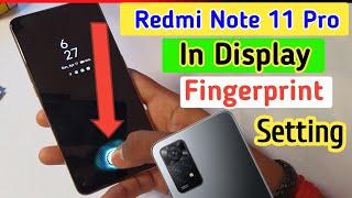 Redmi note 11 pro display fingerprint setting/Redmi note 11 pro in display fingerprint lock