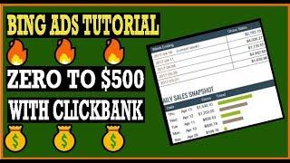  Bing Ads -  How To Promote Clickbank Products On Bing ($500 Days)  