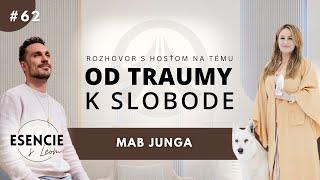 62# OD TRAUMY K SLOBODE - Mab Junga (ESENCIE s Leom)