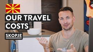 We Tracked Every Cent!   Travel Cost Of Living North Macedonia | Skopje Digital Nomad