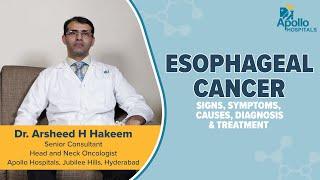 Apollo Hospitals | Esophageal Cancer | Dr. Arsheed H Hakeem