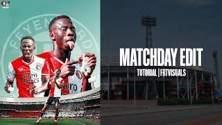 SIMPLE MATCHDAY EDIT TUTORIAL| FRTVISUALS