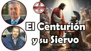 El Centurión y su Siervo ¿Qué tipo de relación tenían?