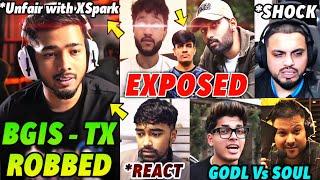 TX Robbed in BGIS (Unfair with XSpark), Blaze Exposed Fierce & RNT Matter, GodL Vs Soul Diversion!