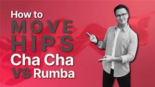 How to Move Hips in CHA CHA vs RUMBA | Technique Tutorial