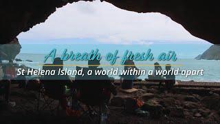 St Helena Island, a world within a world apart