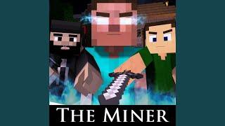 The Miner (Minecraft Parody of The Fighter)