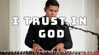 I Trust in God - Hector Orozco