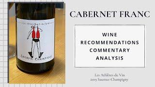 Les Athlètes du Vin, 2019 Saumur-Champigny, Loire Valley, France | Cab Franc Chronicles