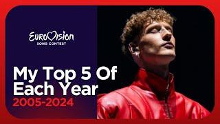 My Top 5 Of Each Year - Eurovision 2005-2024