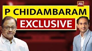 P Chidambaram Exclusive | What Will Cong Promises Cost? P Chidambaram Answers |India Today