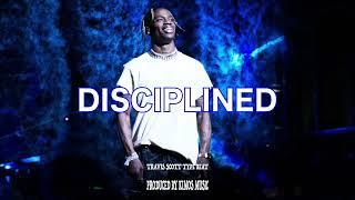 TRAVIS SCOTT TYPE BEAT "DISCIPLINED" [PROD BY KIMOS MUSIC] 2022