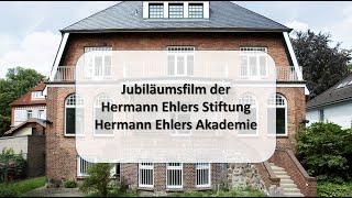 Jubiläumsfilm der Hermann Ehlers Stiftung und Hermann Ehlers Akademie