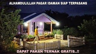 ALHAMDULILLAH PAGAR IDAMAN SIAP TERPASANG..!! DAPAT PAKAN TERNAK GRATIS