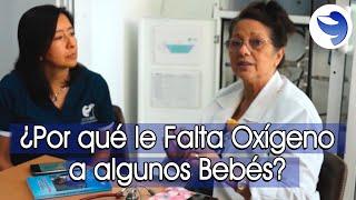 ¿Por qué le falta Oxígeno a algunos bebés?